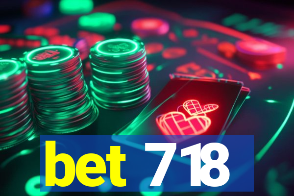 bet 718